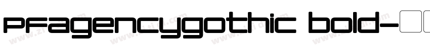 PFagencygothic bold字体转换